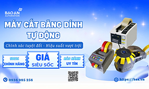 Nâng cấp sản xuất với máy cắt băng dính tự động